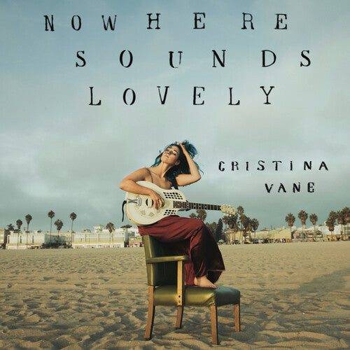 Cristina Vane: Nowhere Sounds Lovely - COMPACT DISCS