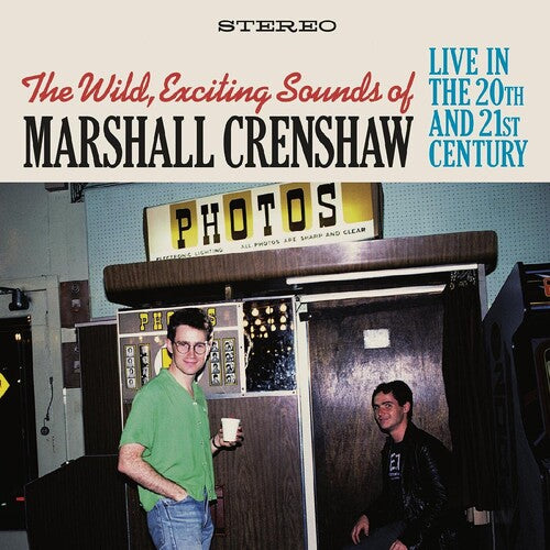 Marshall Crenshaw: The Wild Exciting Sounds of Marshall Crenshaw: Live In The 20th and 21st Century - COMPACT DISCS