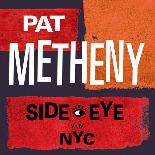 Pat Metheny: Side-Eye NYC (V1.1V) - VINYL LP