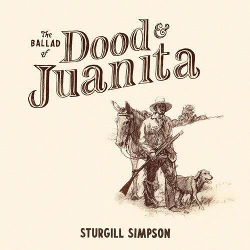 Sturgill Simpson: The Ballad of Dood & Juanita - VINYL LP
