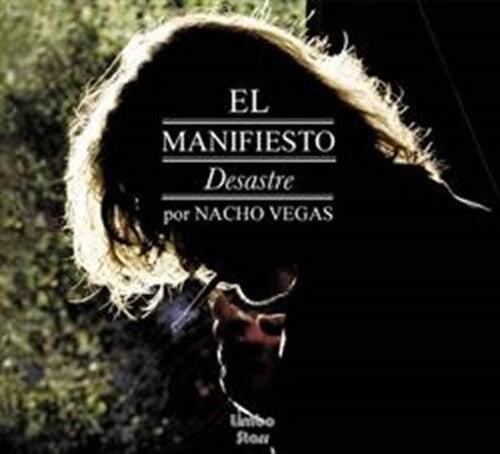 Nacho Vegas: El Manifiesto Desastre - VINYL LP