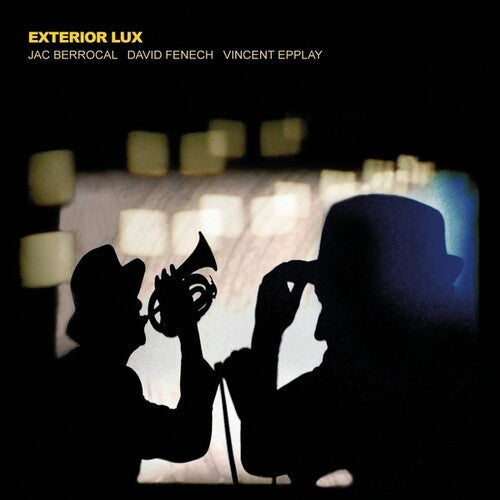Berrocal, Jac / Fenech, David / Epplay, Vincent: Exterior Lux - VINYL LP