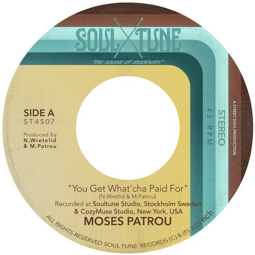 Moses Patrou: You Get What'cha Paid For / Who's Gonna Save Me - 7-INCH SINGLE