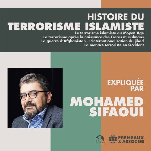 Sifaoui: Histoire Du Terrorisme Islam - COMPACT DISCS