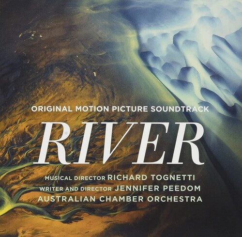Tognetti, Richard / Australian Chamber Orchestra: River (Original Soundtrack) - COMPACT DISCS