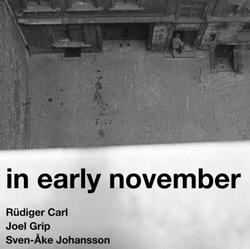 Carl, Rudiger / Grip, Joel / Johansson, Sven-Ake: In Early November - COMPACT DISCS