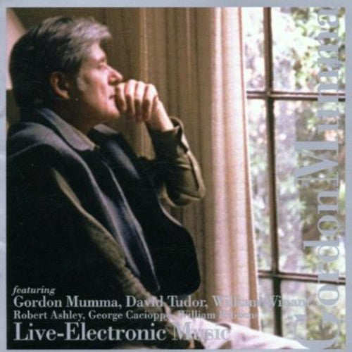 Gordon Mumma: Live Electronic Music - COMPACT DISCS