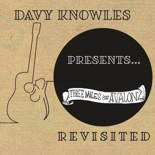 Davy Knowles: Davy Knowles Presents Three Miles From Avalon Revisited - COMPACT DISCS
