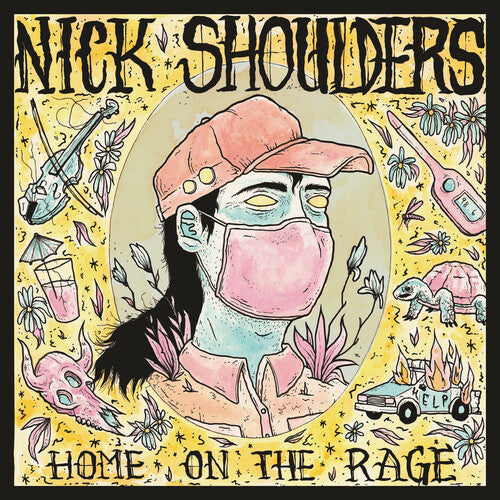 Nick Shoulders: Home On The Rage - COMPACT DISCS