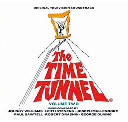 Williams / Stevens / Mullendore / Sawtell: Time Tunnel: Volume 2 (Original Television Soundtrack) - COMPACT DISCS