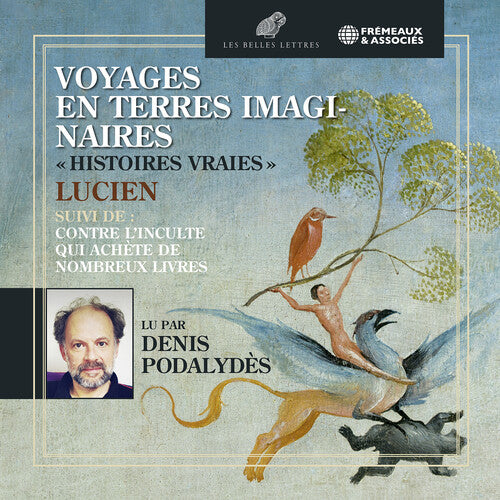 Denis Podalydes: Voyages en Terres Imaginaires - COMPACT DISCS