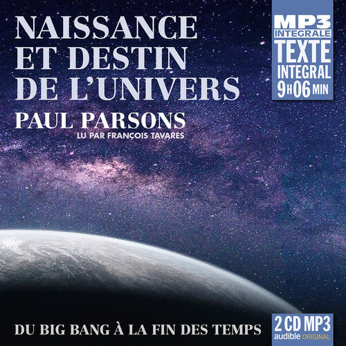 Paul Parsons: Naissance Et Destin de L'unive - COMPACT DISCS