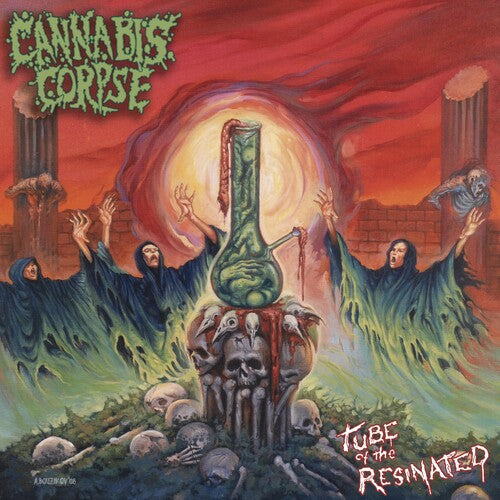 Cannabis Corpse: Tube Of The Resinated - COMPACT DISCS