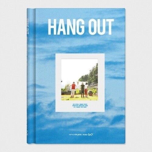 Various Artists: Hang Out: Hiphopplaya Compilation Album 2021 (incl. 96pg Photobook, 8x Polaroid Photocard, Sticker + Folded Poster) - COMPACT DISCS