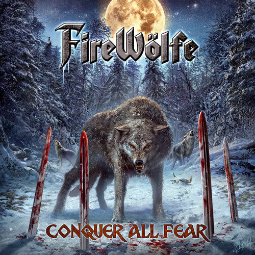 FireWölfe: Conquer All Fear - COMPACT DISCS