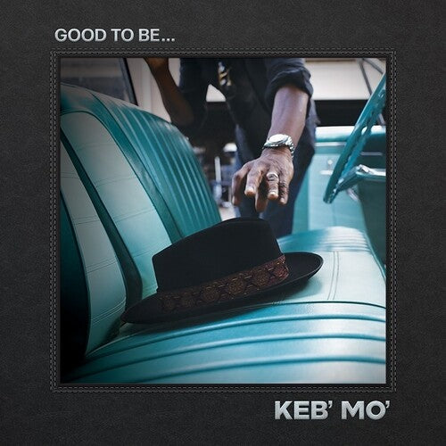 Keb' Mo': Good To Be... - COMPACT DISCS