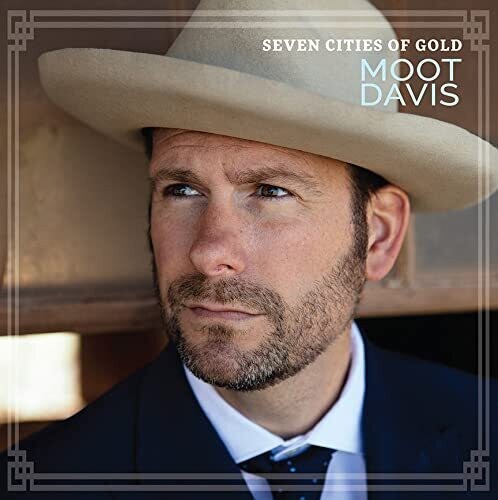 Moot Davis: Seven Cities Of Gold - COMPACT DISCS