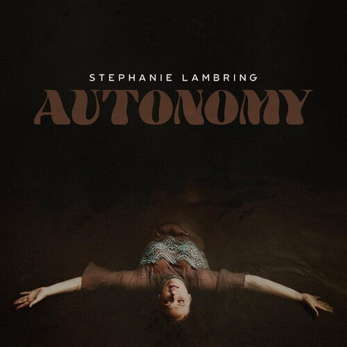 Stephanie Lambring: Autonomy - VINYL LP