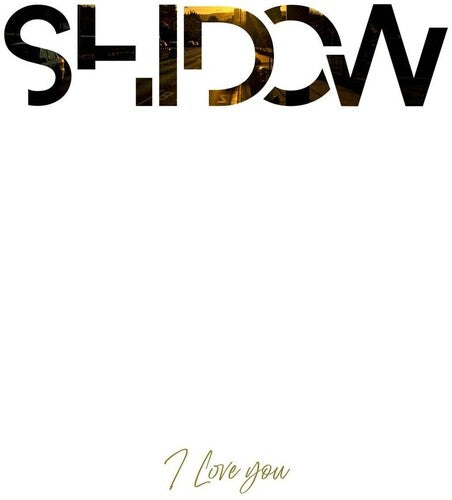 Shidow: I Love You - VINYL LP