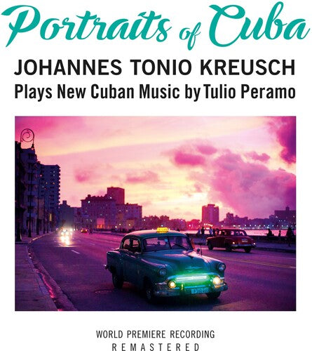 Johannes Tonio Kreusch: Portraits Of Cuba - COMPACT DISCS