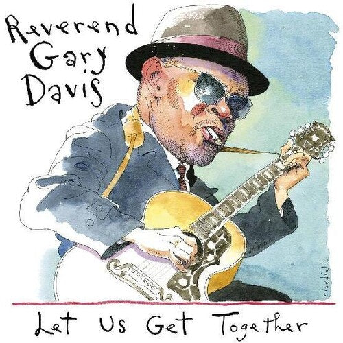 Rev. Gary Davis: Let Us Get Together - COMPACT DISCS