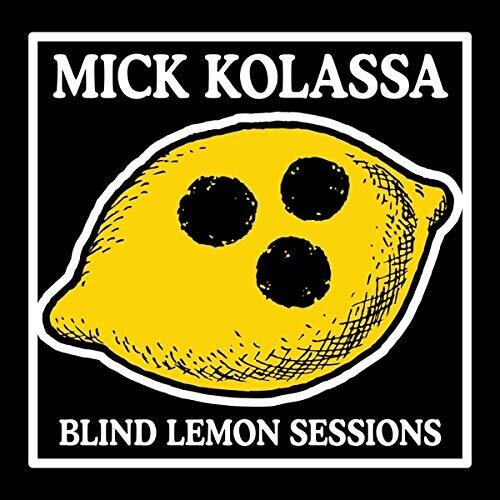 Mick Kolassa: Blind Lemon Sessions - COMPACT DISCS