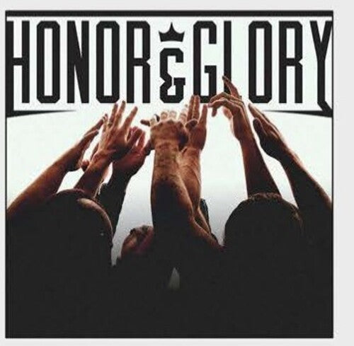 Honor & Glory: Honor & Glory - COMPACT DISCS
