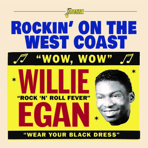 Willie Egan: Rockin' On The West Coast - COMPACT DISCS