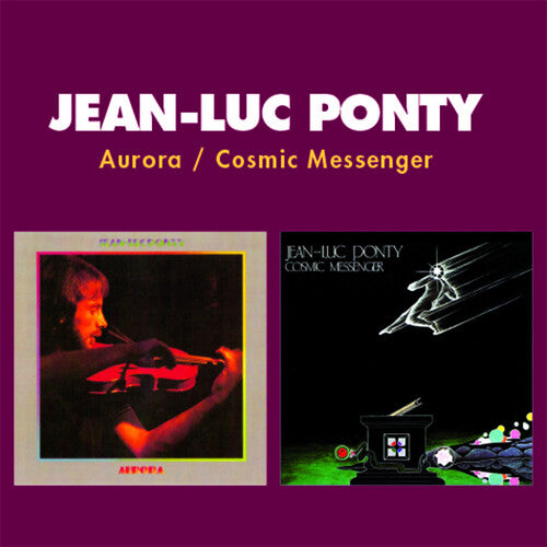 Jean-Luc Ponty: Aurora / Cosmic Messenger (2-fer) - COMPACT DISCS