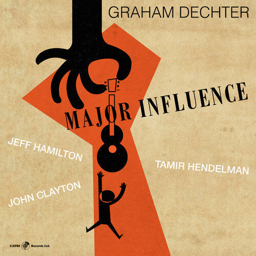 Graham Dechter: Major Influence - COMPACT DISCS
