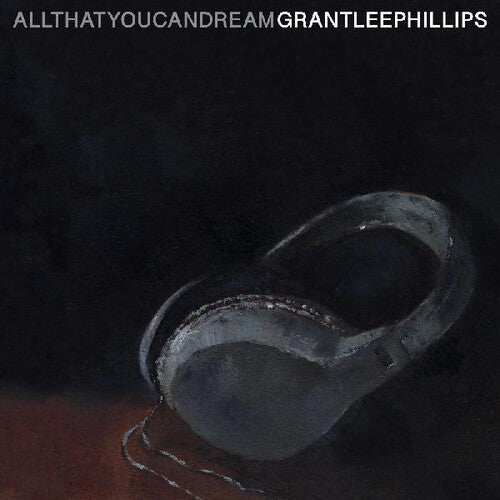 Grant-Lee Phillips: All That You Can Dream - COMPACT DISCS