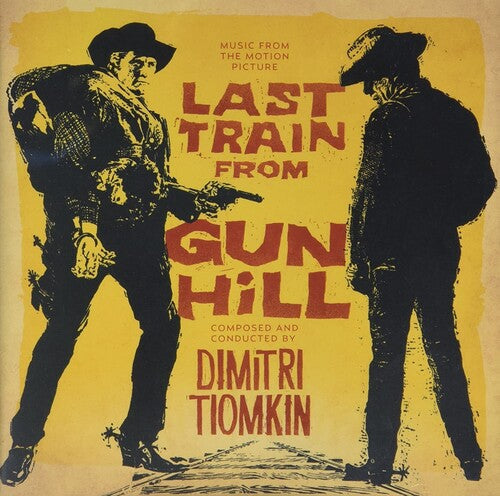 Dimitri Tiomkin: Last Train From Gun Hill (Original Soundtrack) - COMPACT DISCS