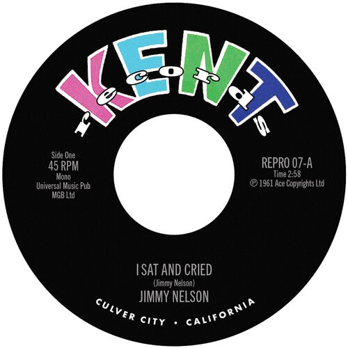 Jimmy Nelson: I Sat & Cried / She'S My Baby (Smokey'S In Town) - 7-INCH SINGLE