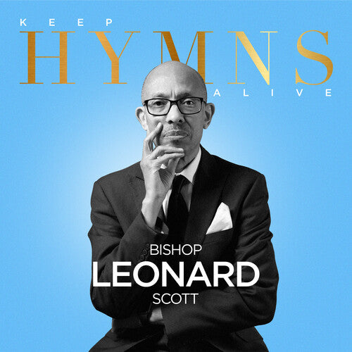 Bishop Leonard Scott: Keep Hymns Alive - COMPACT DISCS