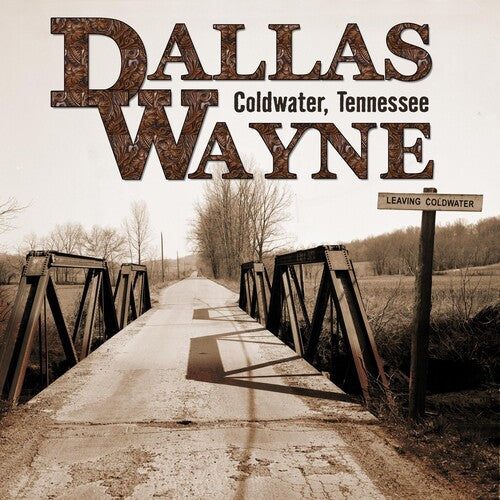 Dallas Wayne: Coldwater Tennessee - COMPACT DISCS