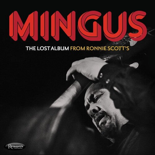 Charles Mingus: The Lost Album From Ronnie Scott's - COMPACT DISCS