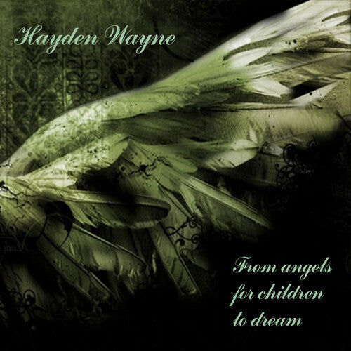 Hayden Wayne: From Angels For Children To Dream - COMPACT DISCS