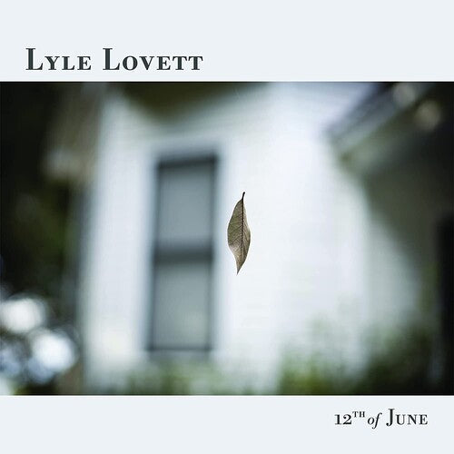 Lyle Lovett: 12th Of June - VINYL LP