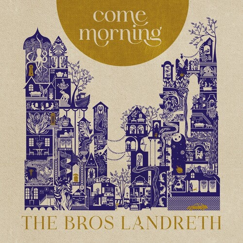 Bros. Landreth: Come Morning - COMPACT DISCS