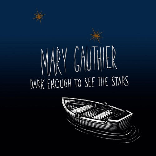 Mary Gauthier: Dark Enough To See The Stars - VINYL LP