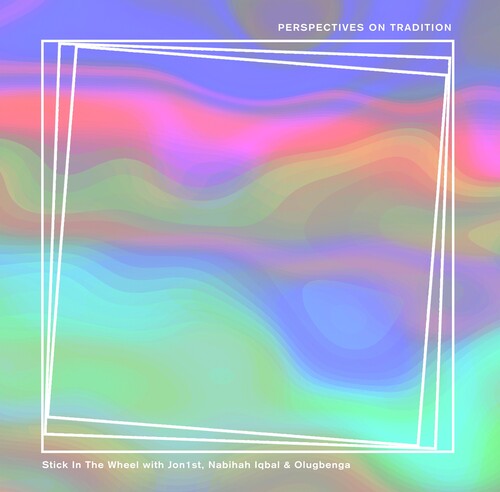 Stick In The Wheel: Presents Perspectives On Tradition - COMPACT DISCS