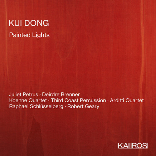 Various Artists: Kui Dong: Painted Lights (Various Artists) - COMPACT DISCS