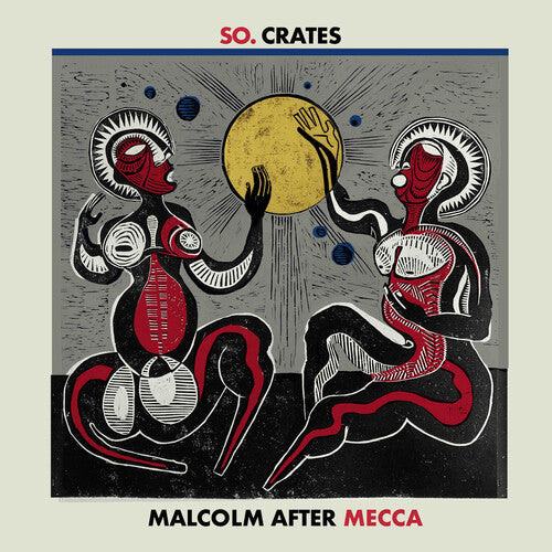 So.Crates: Malcolm After Mecca - VINYL LP
