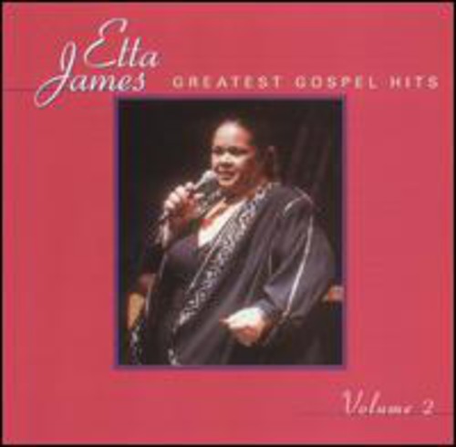 Etta James: Greatest Gospel Hits, Vol. 2 - COMPACT DISCS