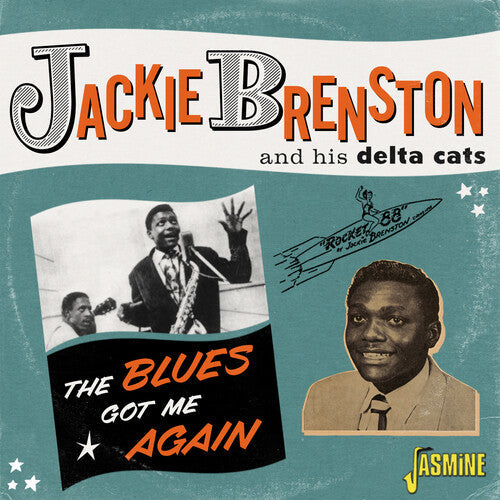Brenston, Jackie & His Delta Cats: Blues Got Me Again: Singles 1951-1962 - COMPACT DISCS