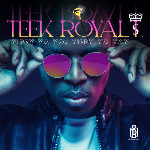 Teek Royal T.: Yippy Ya Yo, Yippy Ya Yay - COMPACT DISCS