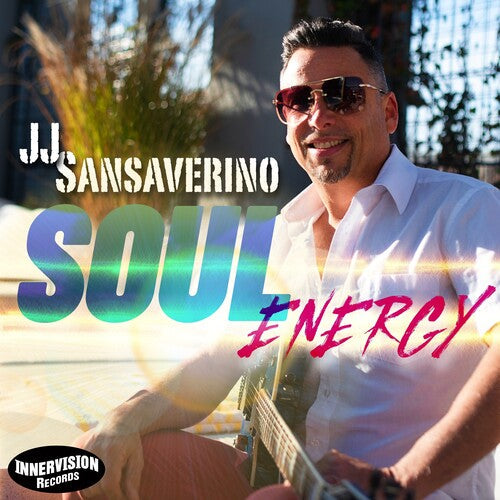 JJ Sansaverino: Soul Energy - COMPACT DISCS