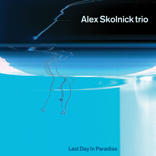 Alex Skolnick Trio: Last Day In Paradise - COMPACT DISCS