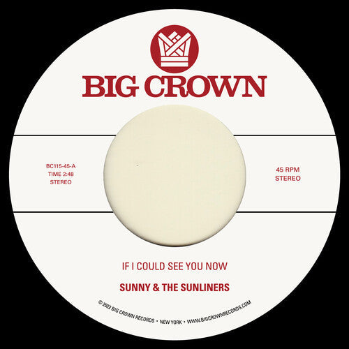 Sunny & the Sunliners: If I Could See You Now / Give Me Time - 7-INCH SINGLE