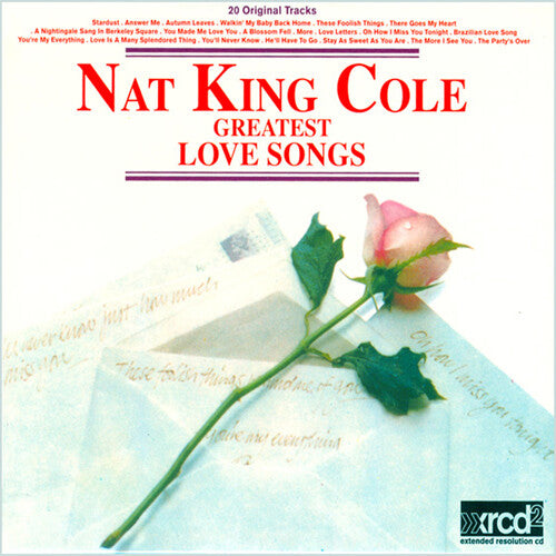 Nat King Cole: Greatest Love Songs - COMPACT DISCS
